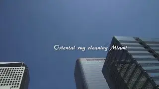 Oriental rug cleaning Miami