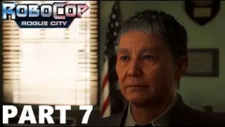 RoboCop: Rogue City &ndash; PART 7 | Wendell&rsquo;s Confession &ndash; Truth Behind the Chaos