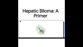 Hepatic Biloma | Pathophysiology, Diagnosis & Clinical Management