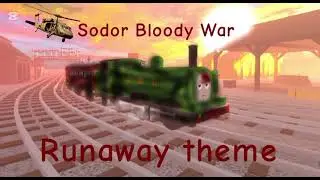 Sodor Bloody War|runaway theme