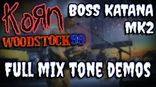 KoЯn Woodstock '99 Guitar Tones with a Boss Katana MK2 (Demos Video)