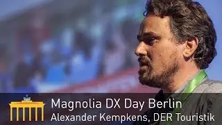 Creating a customer-centric travel-commerce experience - Alexander Kempkens | DER Touristik