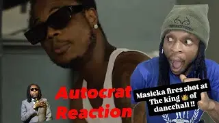 Masicka-Autocrat (Official Reaction Video) Crocodile vs King 👑 of dancehall!!