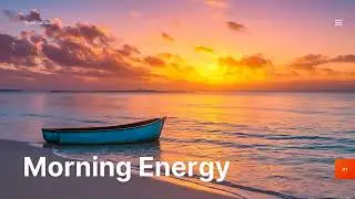Morning Energy 2025 ☀️ Tropical Chillout & Deep House Mix for a Positive Start