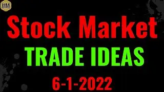 Stock Market trade setups and stocks to trade. Charts technical analysis 6-1-2022
