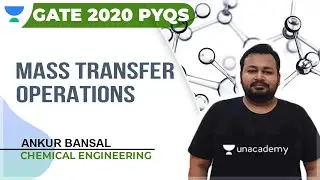 Mass Transfer Operations | GATE 2020 PYQs | Chemical | Ankur Bansal