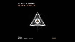 Dj Scale Ripper - Faraday Cage (Original Mix)