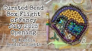 Curated Bead Box Flight of Fancy July 2025 Opening