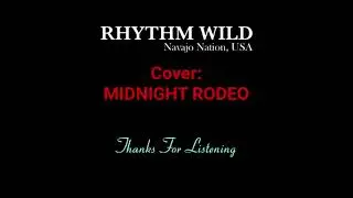 RHYTHM WILD - (COVER) midnight rodeo