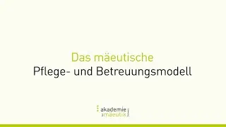 Mäeutisches Pflege- und Betreuungsmodell | Eine Übersicht