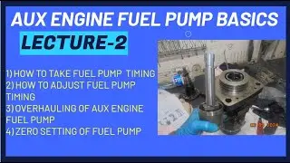 AUX ENGINE FUEL PUMP || LECTURE 2