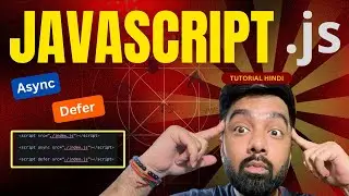 Async Defer in HTML Script  Tutorial 12