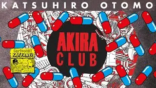 AKIRA CLUB! The Reason to Upgrade Your Akira Collections to the Recent AKIRA Box Set!