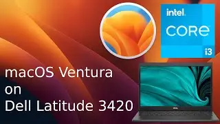 macOS Ventura on Dell Latitude 3420 (Intel&reg; Core&trade; i3-1115G4 & Intel&reg; UHD Graphics G4) Hackintosh