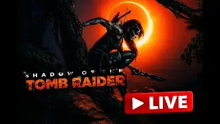 The End of the World Starts Here… | Shadow of the Tomb Raider LIVE
 Live Stream