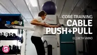 GGS Spotlight: Elsbeth Vaino &mdash; Cable Push and Pull