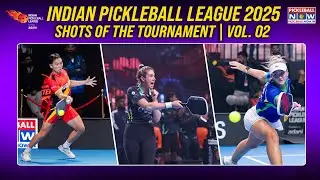 Indian Pickleball League 2025: Shots of the Tournament Vol. 02 | IPBL 2025