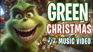 Green Christmas - Music Video