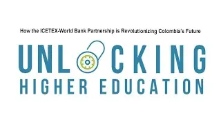 Unlocking Higher Education in Colombia through Innovative Financing