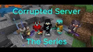 Corrupted Server Practice Episode 1