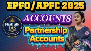 Accounts Part 21| Partnership, Its Types & Partnership Deed | UPSC EPFO/APFC 2025
