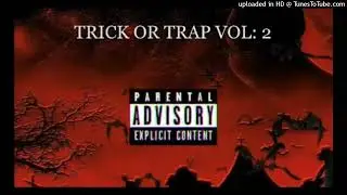 TRICK OR TRAP: VOL 2 | TRACK 3 - DESTRUCTION