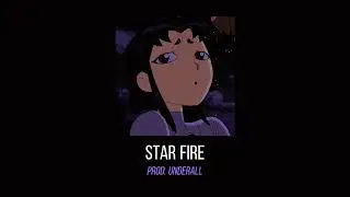 [FREE] Star Fire│Beat Type Lil Peep X Powfu [Prod. Underall]