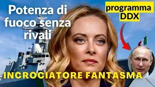 14.500 Tonnellate: La Nave Segreta di Meloni Pi&ugrave; Grande dei Destroyer Cinesi (Nessuno lo Sapeva)