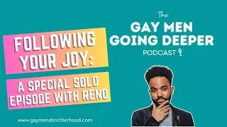 Following Your Joy: A Special Solo Episode with Reno