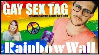 RainbowWall #2 🌈 Gay Sex Tag 🌈 Ideato da LaManolaVip & Just be a Diva