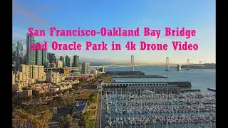 San Francisco-Oakland Bay Bridge and Oracle Park in Drone Video. #SanFrancisco #Oakland #BayBridge
