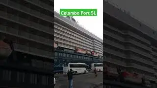 Colombo Port Sri Lanka.. Luxury passengers Ship 🛳