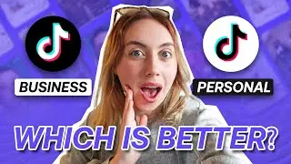 TikTok Business vs Personal Account - Which Is Better? (2025)