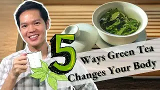 5 Science Based Green Tea Benefits in Improving Your Health & Green Tea Side Effects