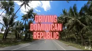 W&R: Driving in the Dominican Republic