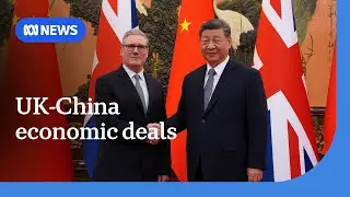 UK signs major deals with China to strengthen partnership | ABC NEWS