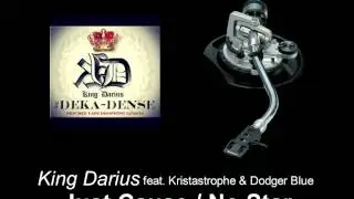 King Darius feat. Kristastrophe & Dodger Blue - Just Cause / No Star