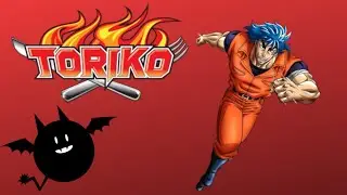 So I watched/read Toriko...