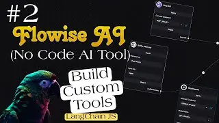 Flowise AI: Build Custom Tools for LLMs (Tutorial)