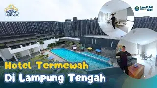 Hotel Mewah Favorit Keluarga & Traveller di Lampung Tengah | Lampung Geh