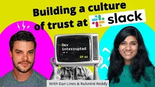 Building a Culture of Trust at Slack (#44)