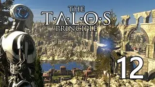 The Talos Principle 🌲🤖🌲#12 Was hast du am Ende wirklich erreicht?