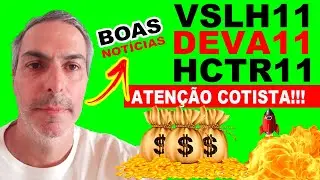 VSLH11 DEVA11 HCTR11 CALOTE DE FIIS NOS CRIS ATEN&Ccedil;&Atilde;O GRAMADO PARKS