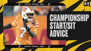 Fantasy Championship Start/Sit Advice | Fantasy Football Show