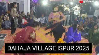 DAHAJA VILLAGE ISPUR 2025