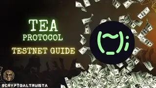TEA Testnet Guide - Zdobądź potencjalny Airdrop !💰