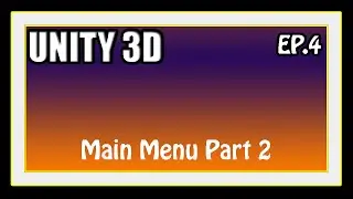 Unity 3D Tutorial - Main Menu Part 2