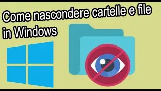 Come nascondere file e cartelle in Windows Tutorial