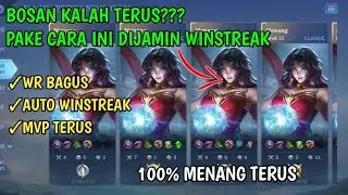 100% WINSTREAK!?CARA PUSH WR MOBILE LEGENDS TERBARU - MOBILE LEGENDS