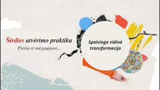 &Scaron;irdies atvėrimo praktika